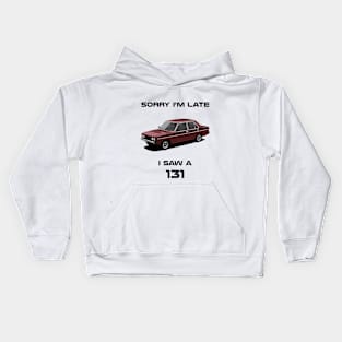 Sorry I'm Late Fiat 131 Classic Car Tshirt Kids Hoodie